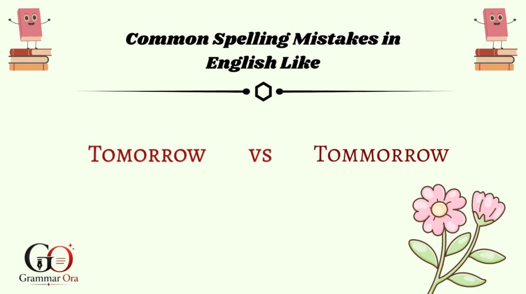 Common Spelling Mistakes in English Like “Tomorrow vs Tommorrow”