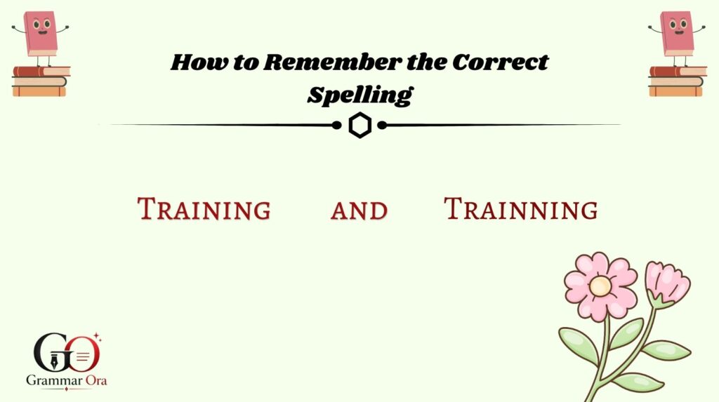 How to Remember the Correct Spelling of Training