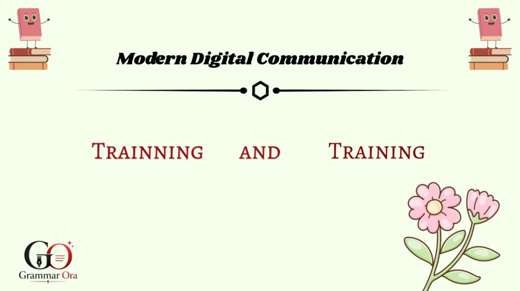 Training in Modern Digital Communication