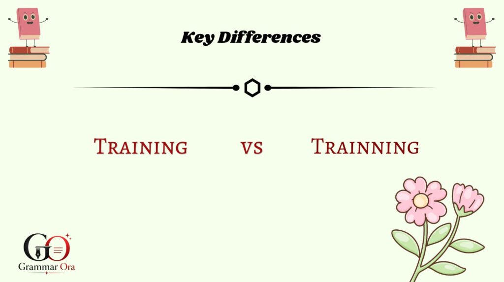 Training vs Trainning Key Differences