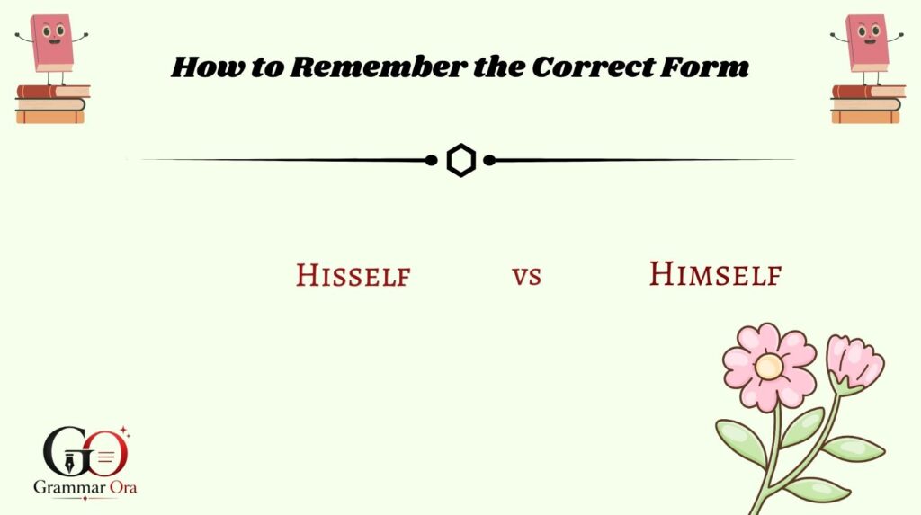 How to Remember the Correct Form