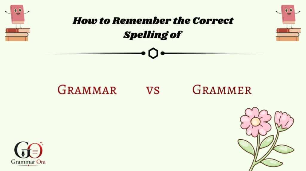 How to Remember the Correct Spelling of
