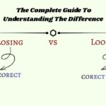 Losing vs Loosing