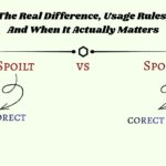 Spoilt vs Spoiled