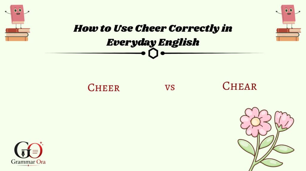 How to Use Cheer Correctly in Everyday English