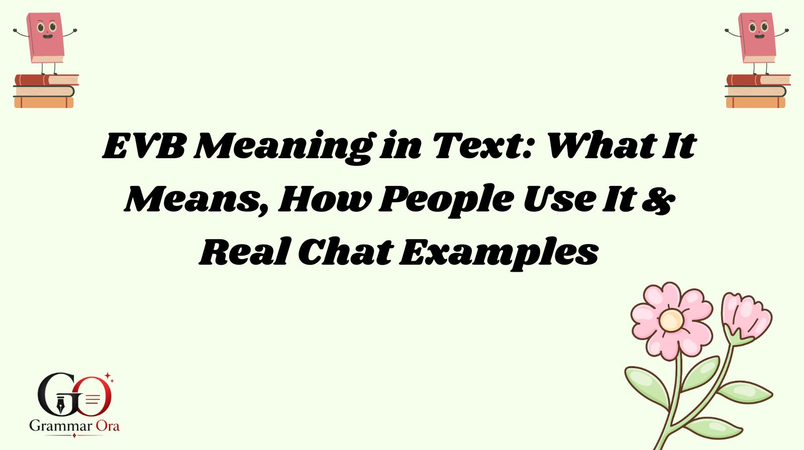EVB Meaning in Text: What It Means, How People Use It & Real Chat Examples