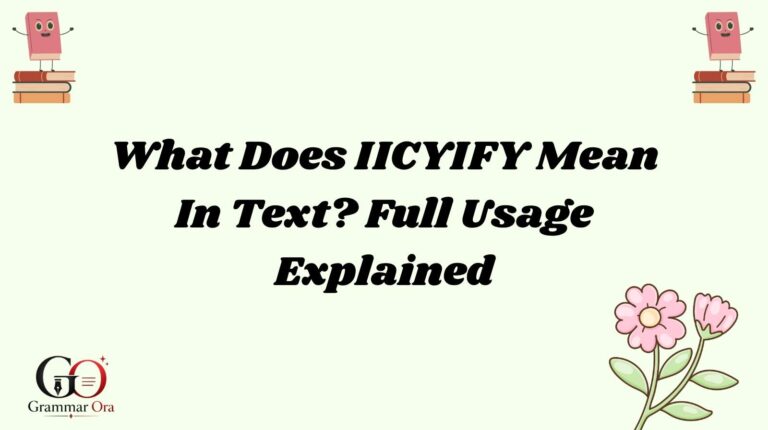 IICYIFY Mean
