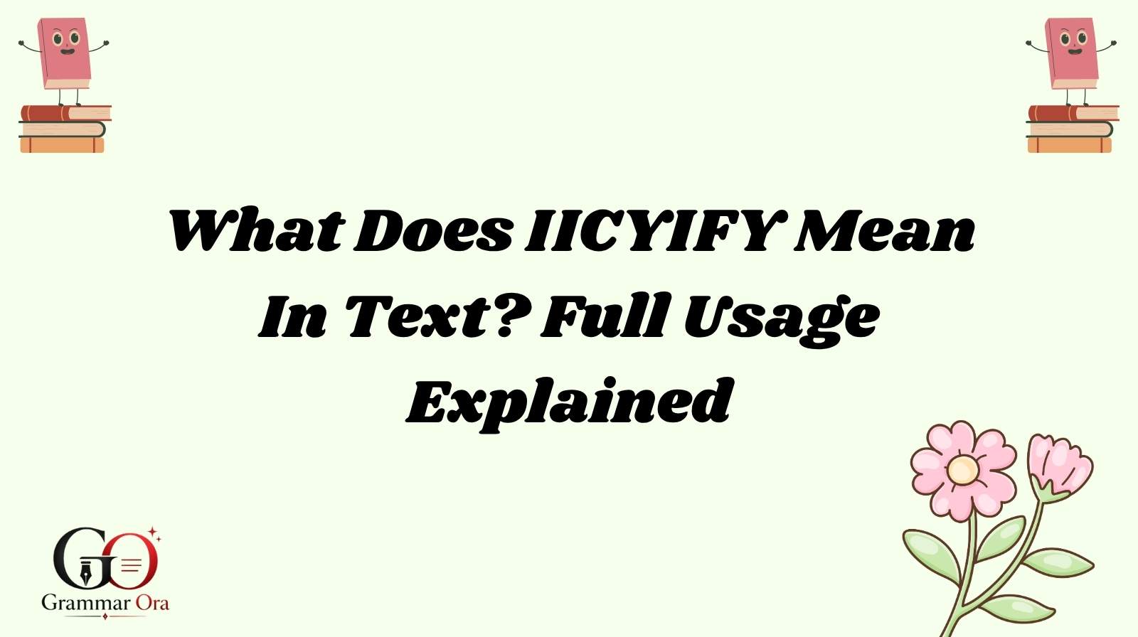 IICYIFY Mean