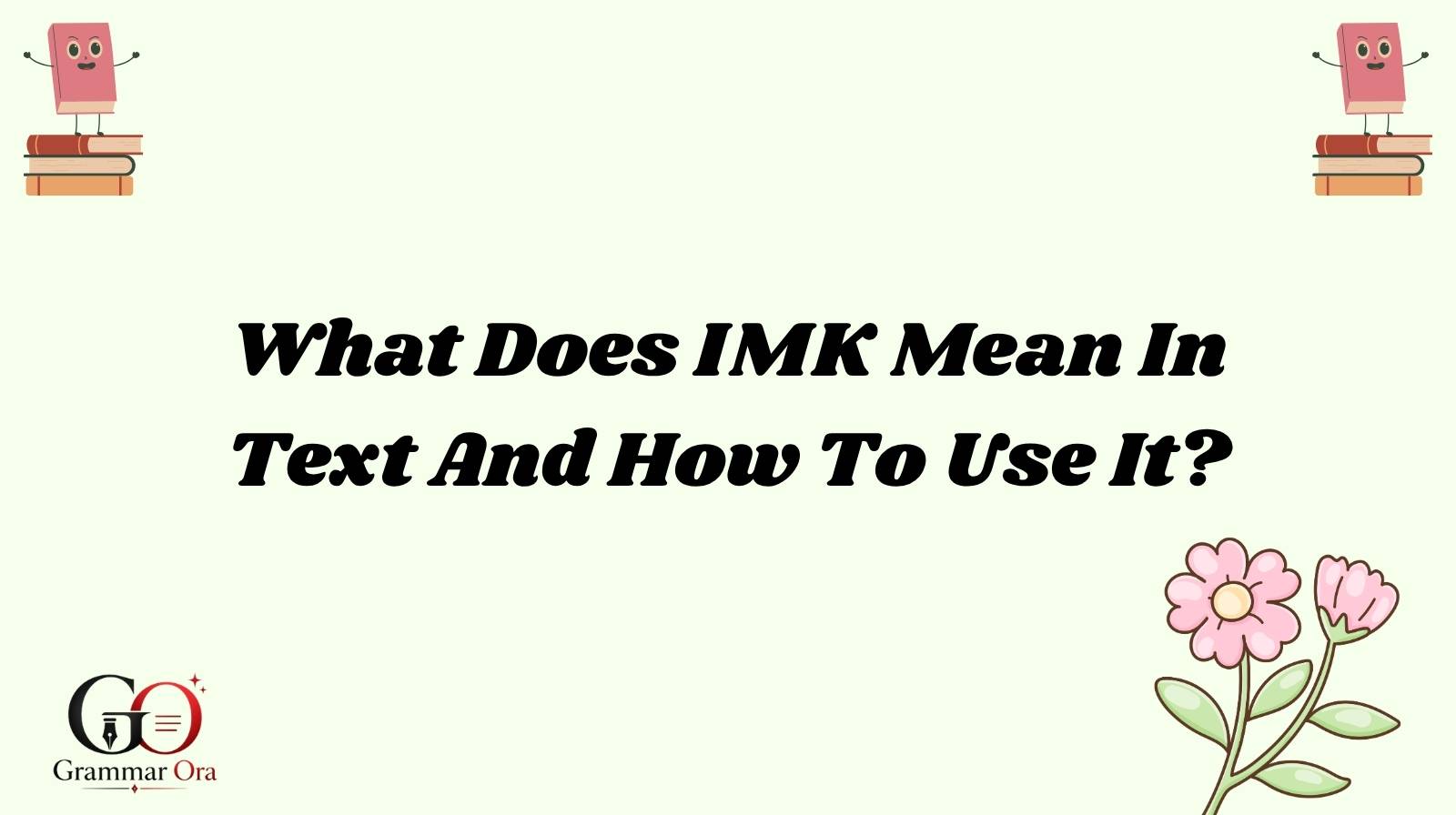 IMK Mean