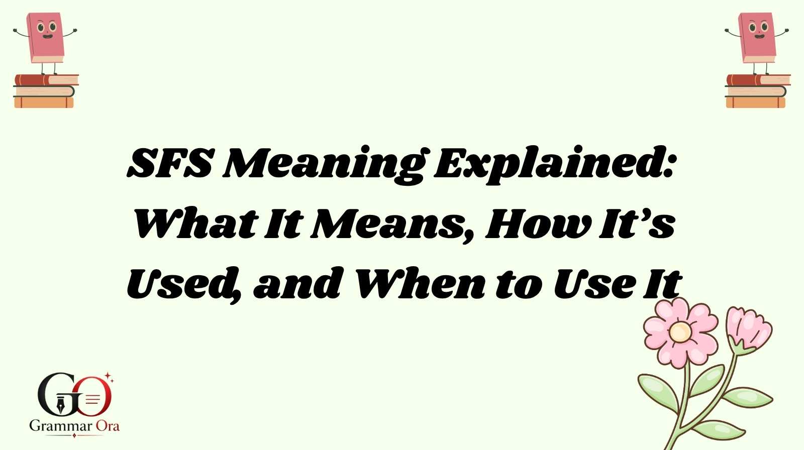 SFS Meaning