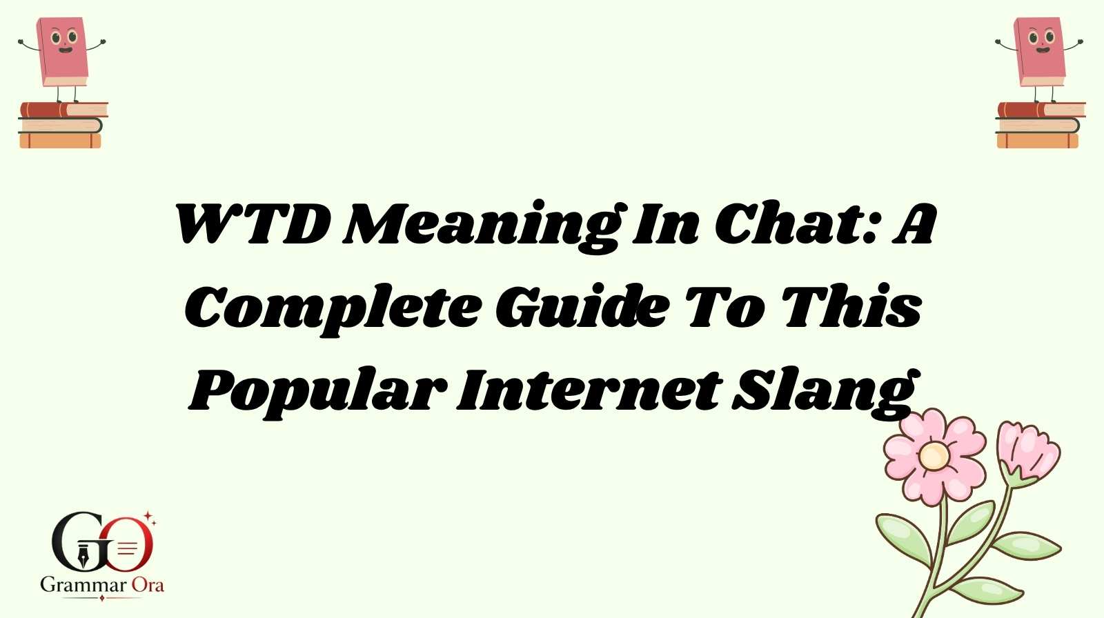 WTD Meaning