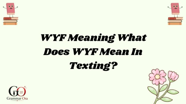 WYF Meaning