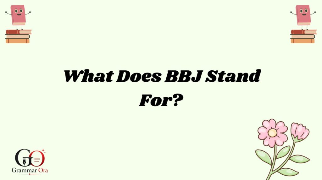 BBJ Meaning