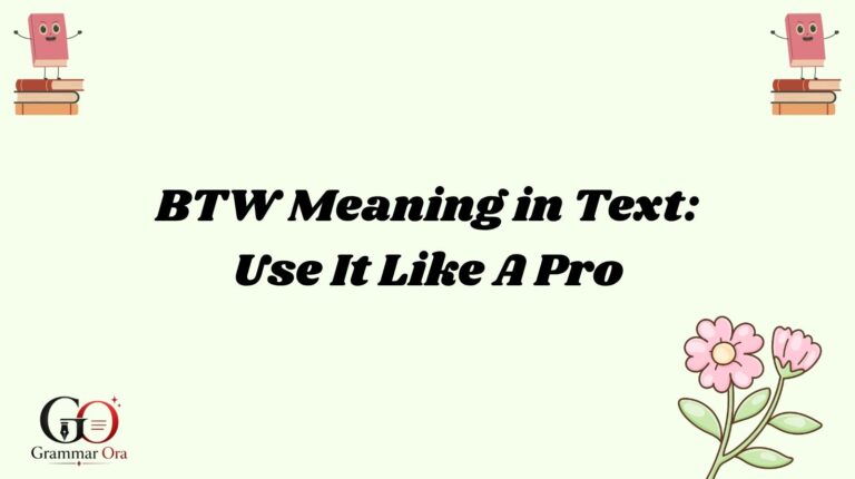 BTW Meaning
