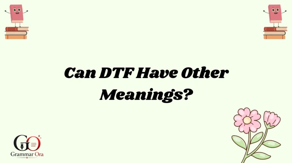 DTF Meaning