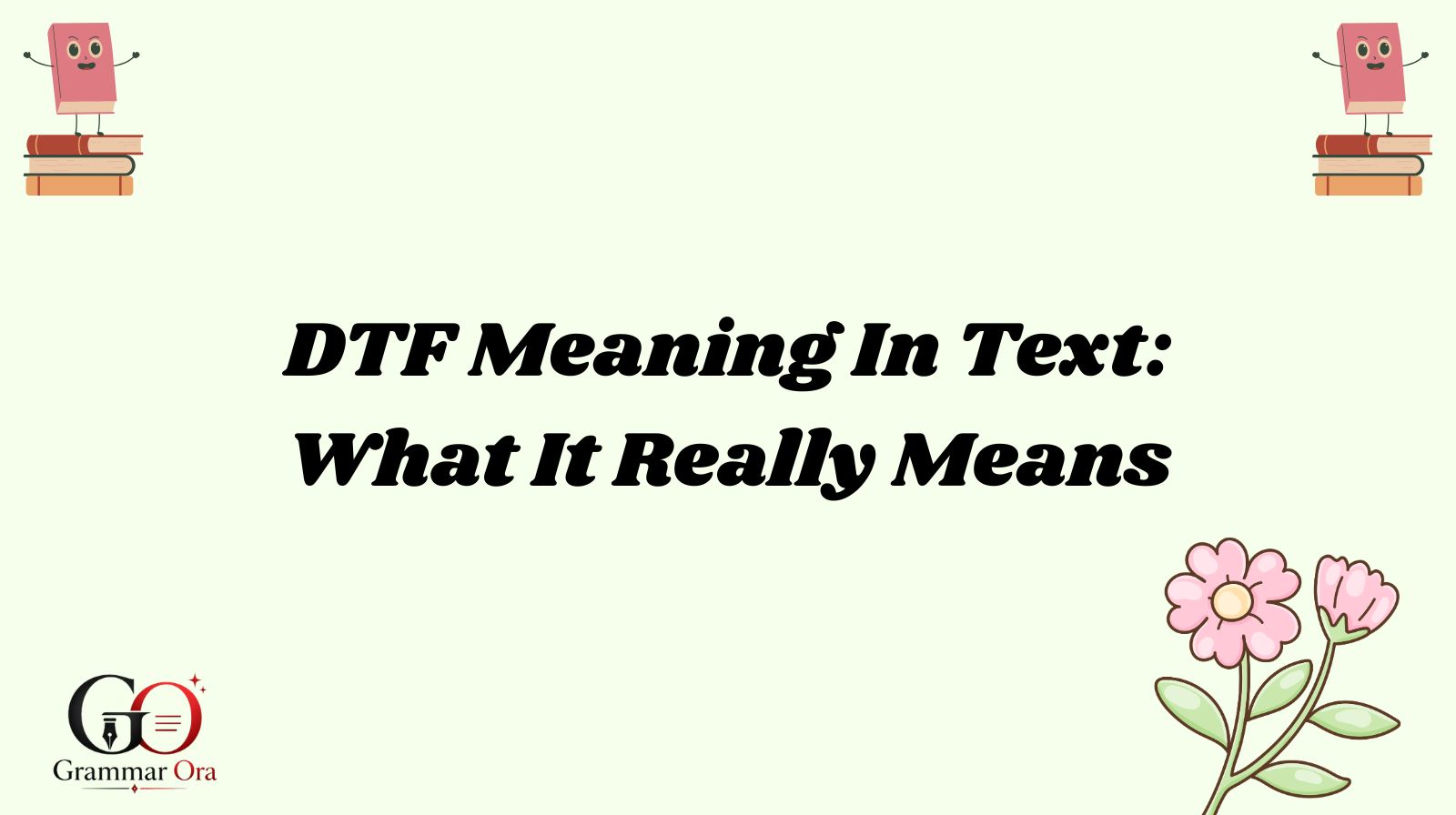 DTF Meaning