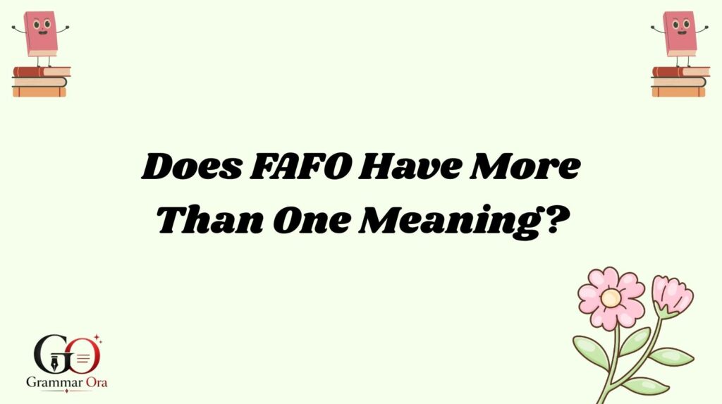 FAFO Meaning