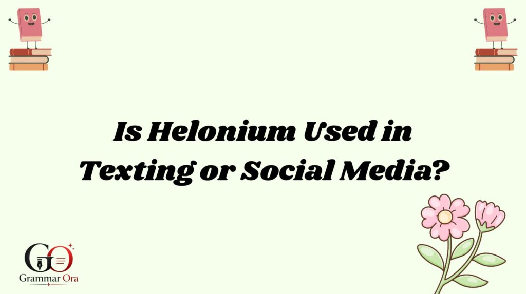 Helonium Meaning