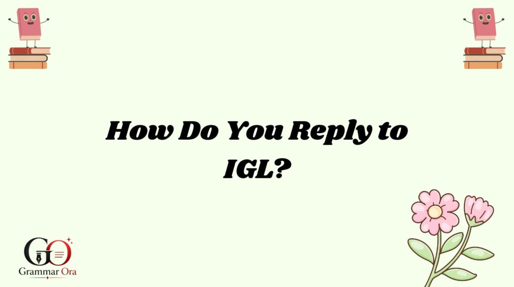 IGL Meaning