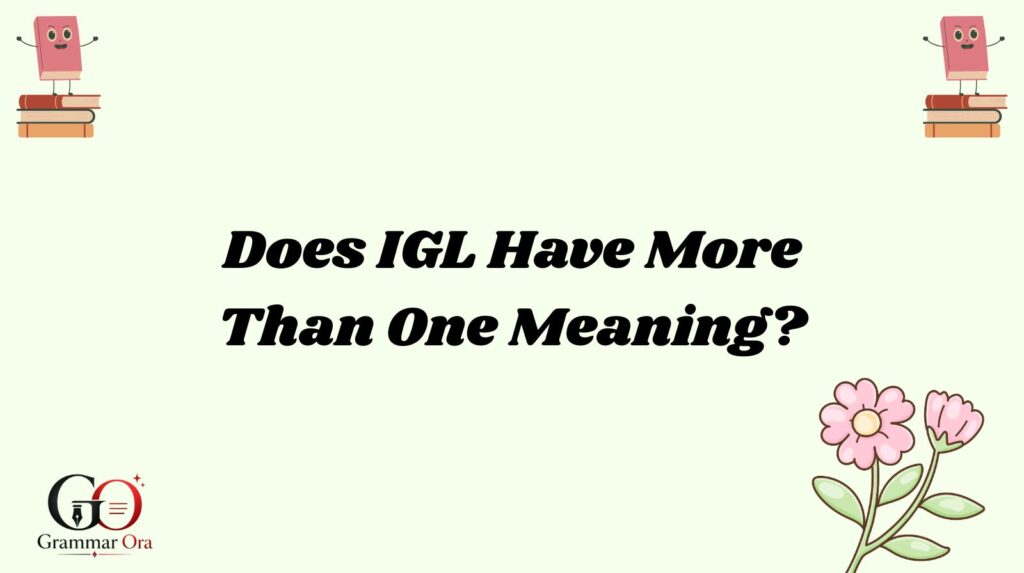 IGL Meaning