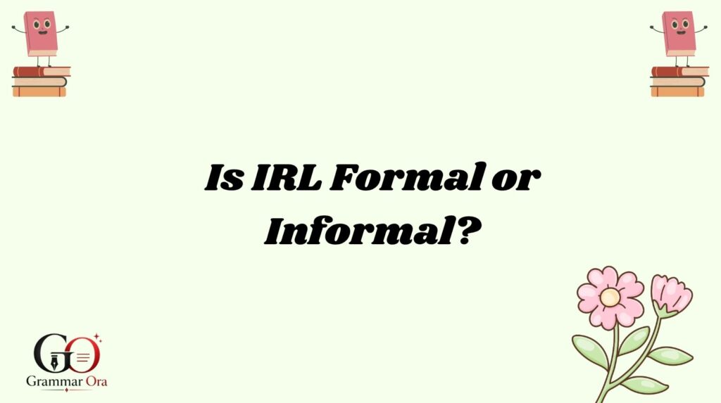 IRL Meaning