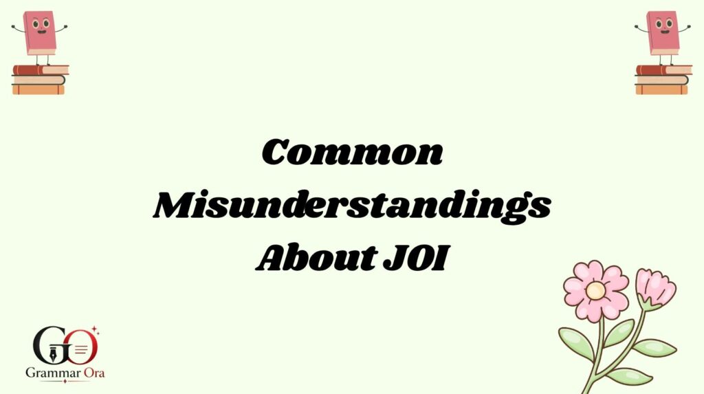 JOI Meaning
