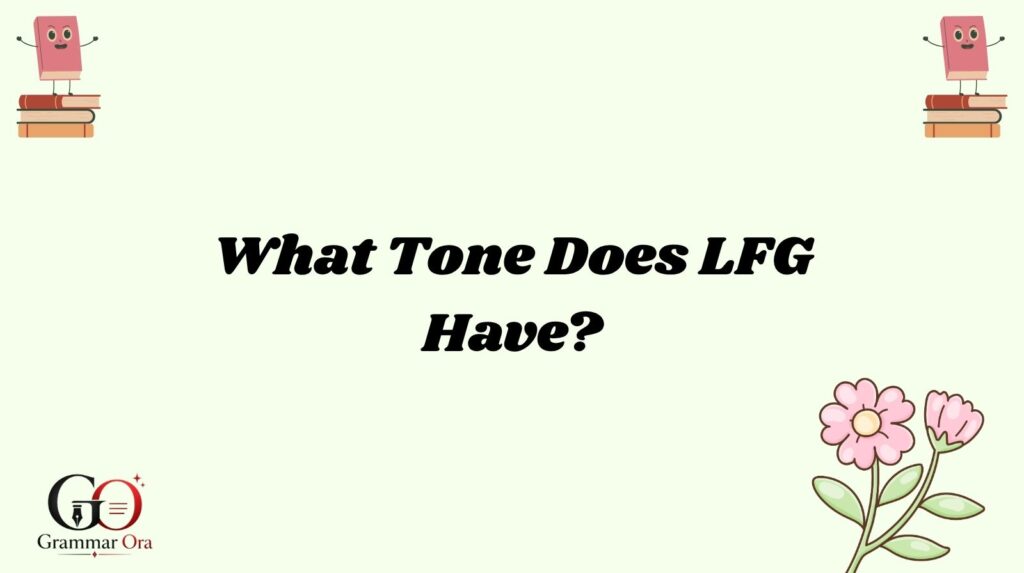 LFG Meaning