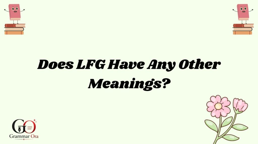 LFG Meaning