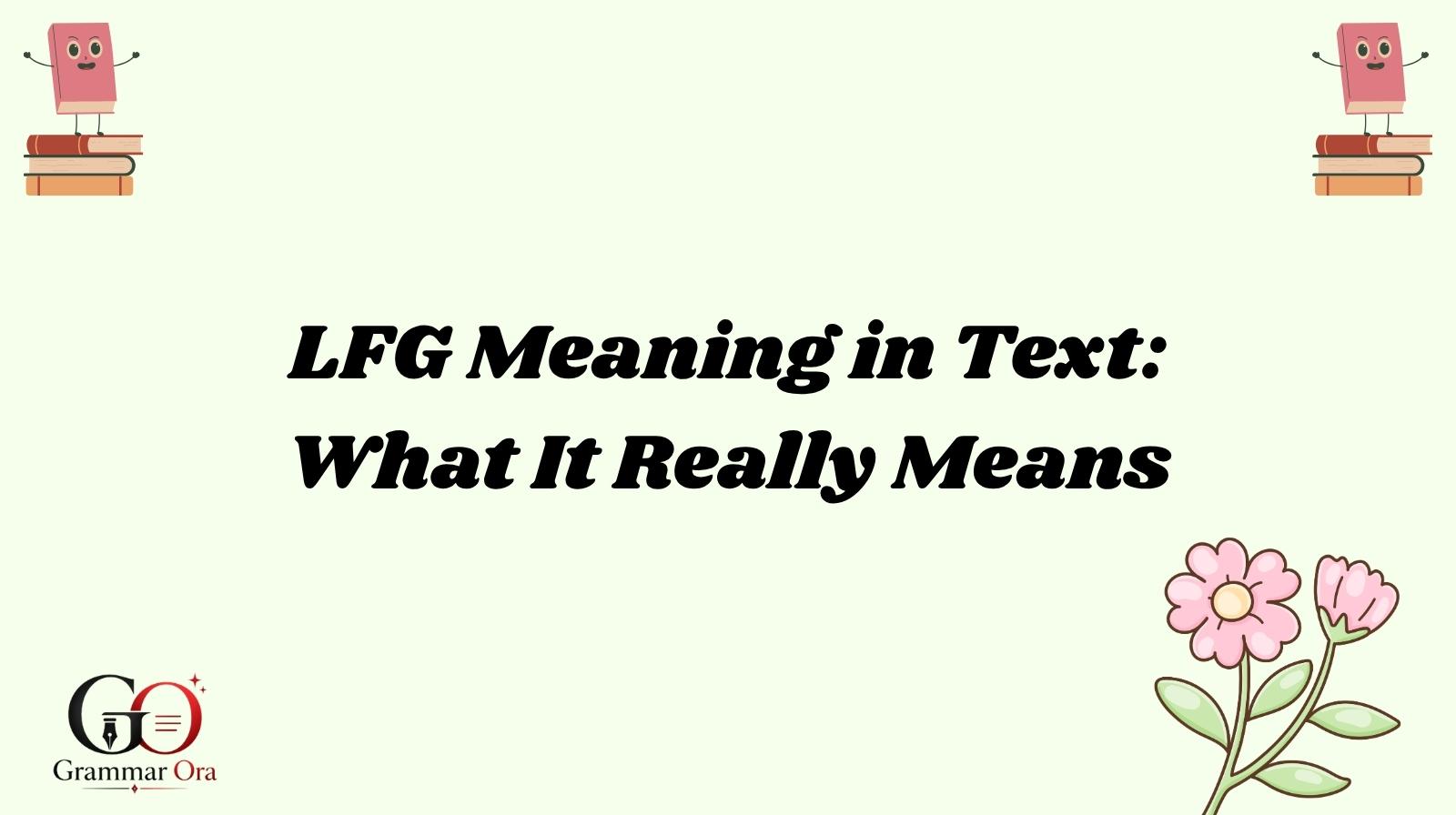 LFG Meaning