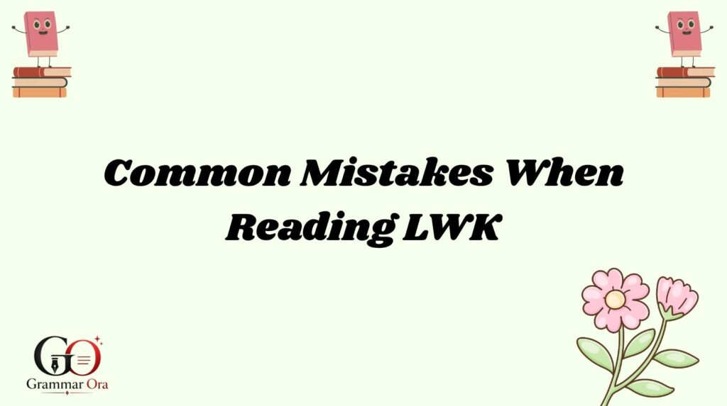 LWK Meaning