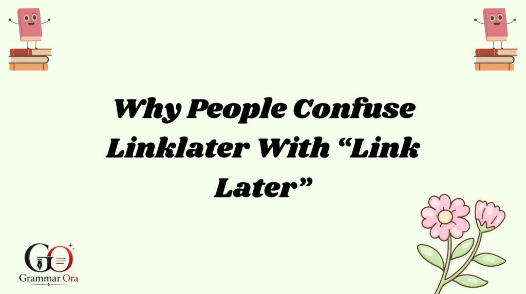 Linklater Meaning