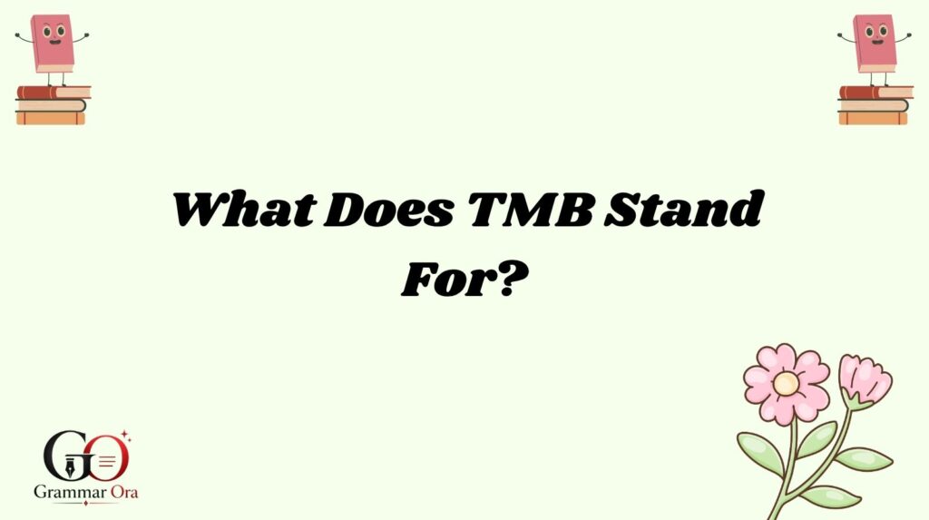 TMB Meaning