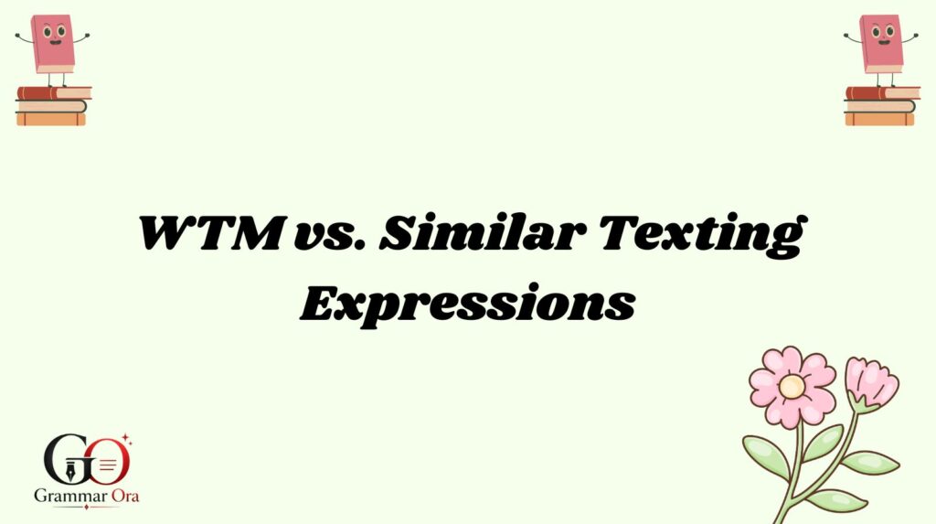 WTM Meaning