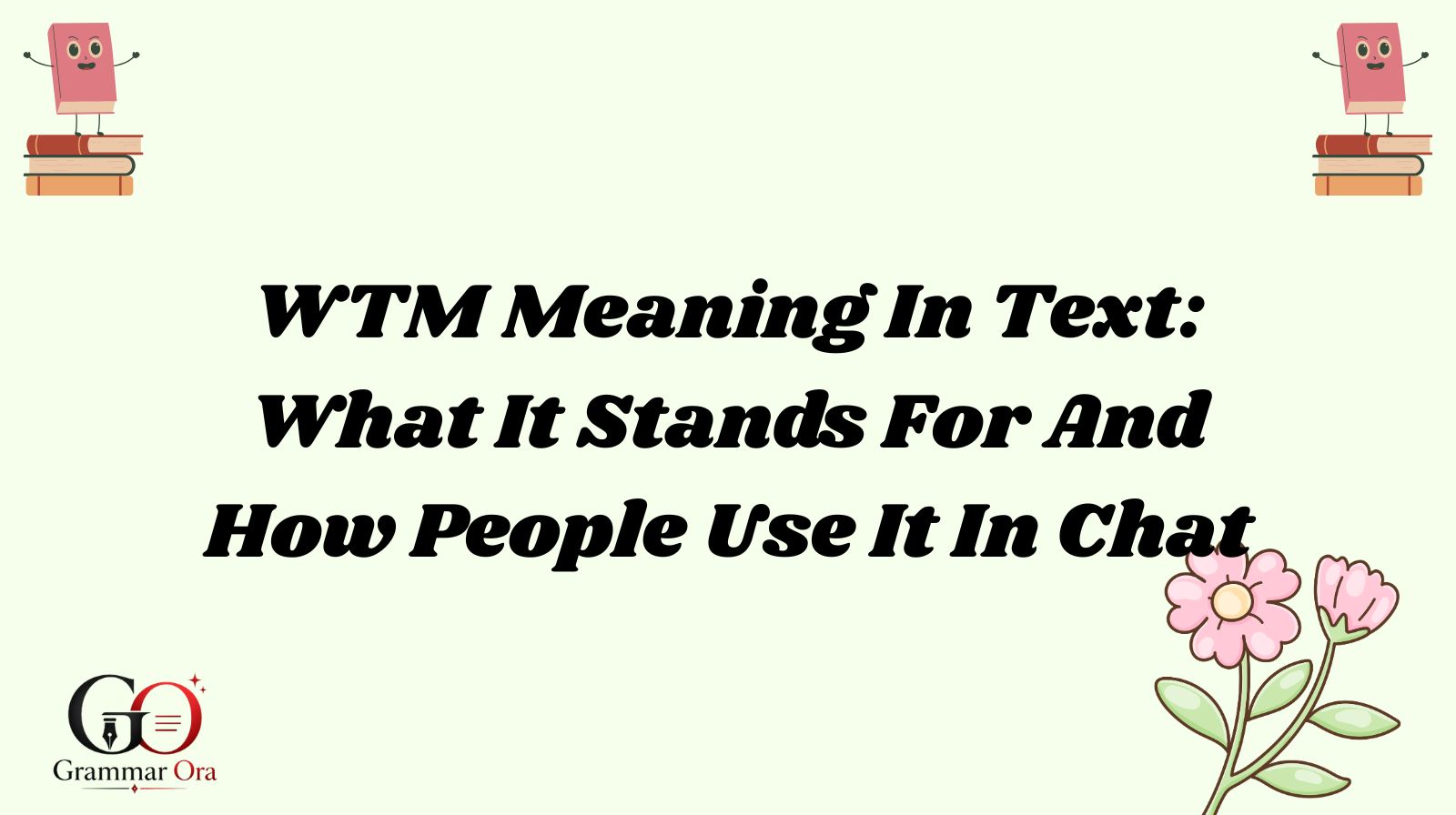WTM Meaning