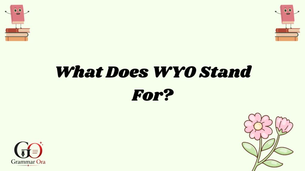 WYO Means