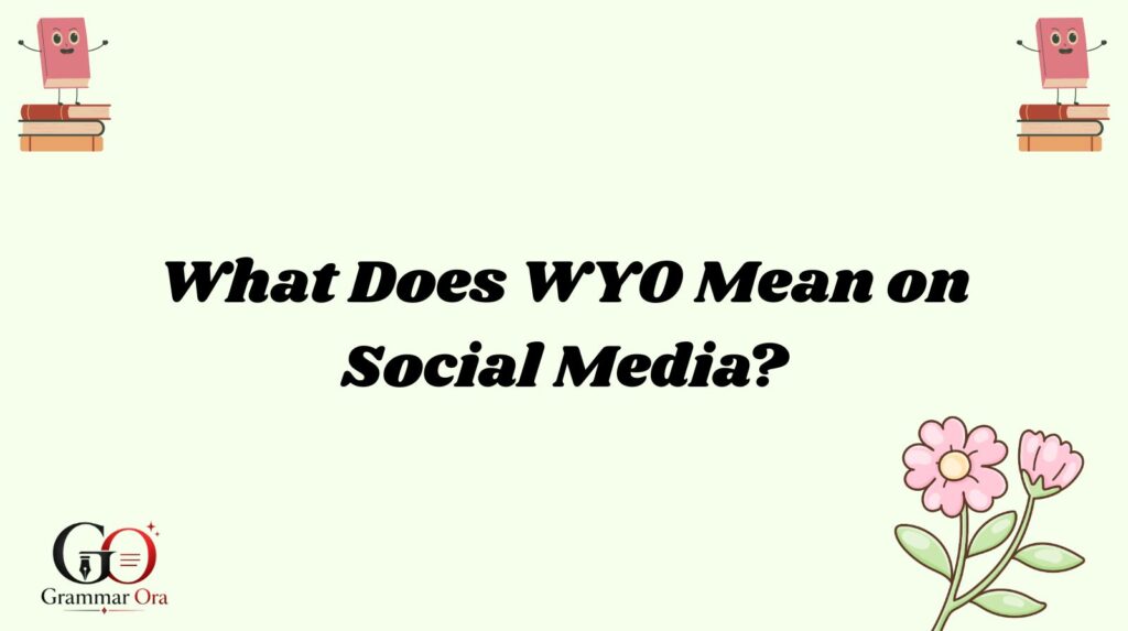 WYO Means
