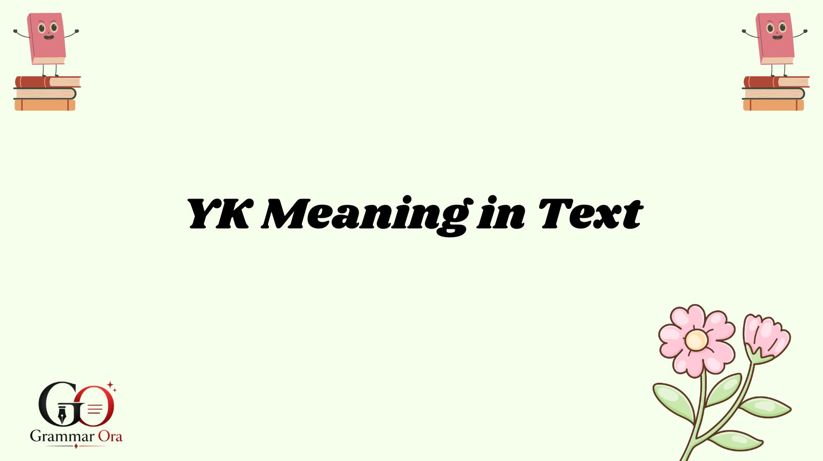 YK Meaning