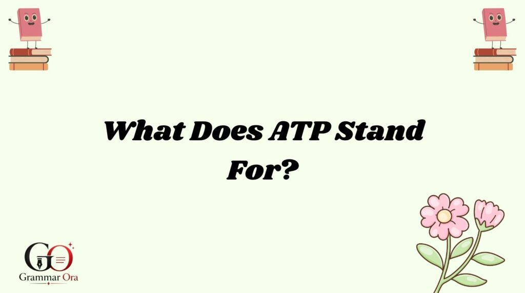 ATP Meaning