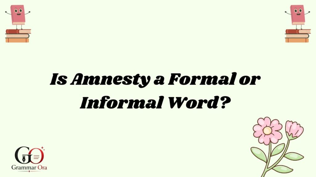 Amnesty Meaning