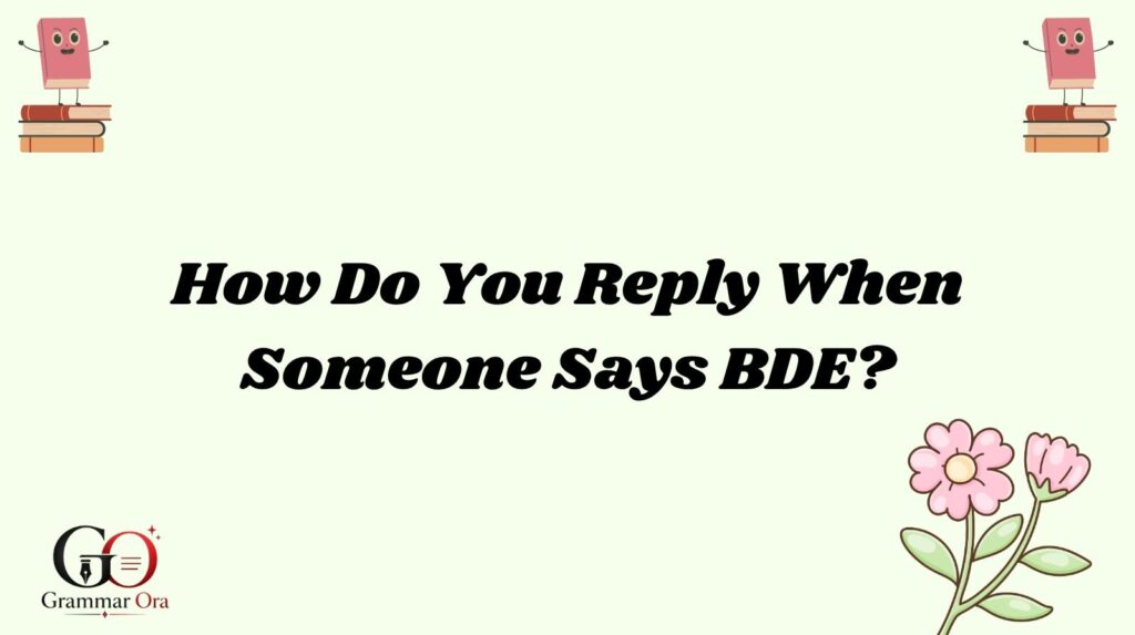 BDE Meaning