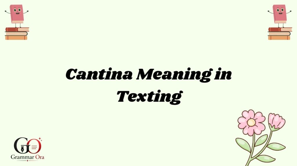 Cantina Meaning