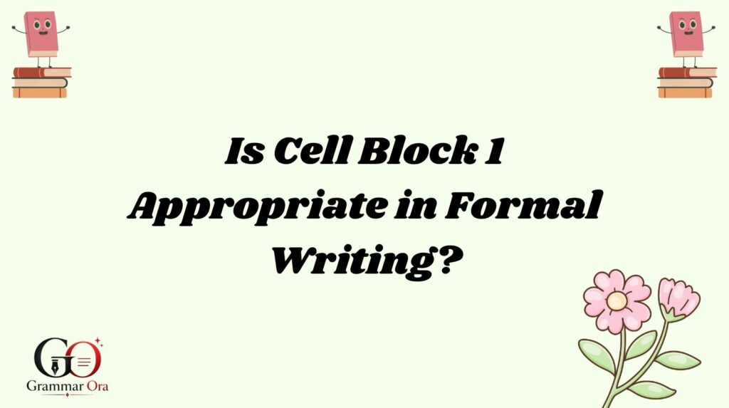 Cell Block 1 Meaning