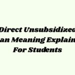 Direct Unsubsidized Loan Meaning