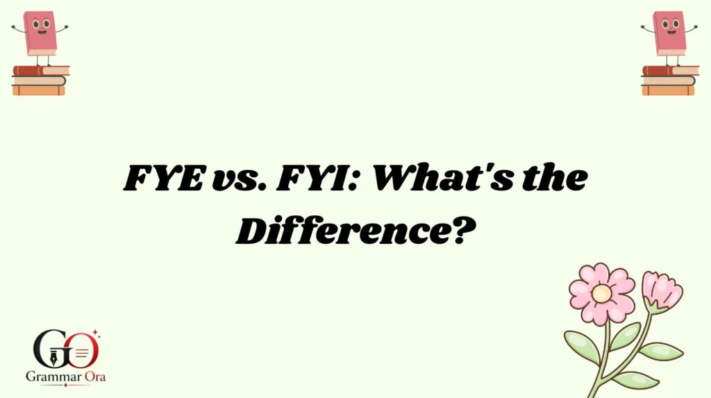 FYE Meaning