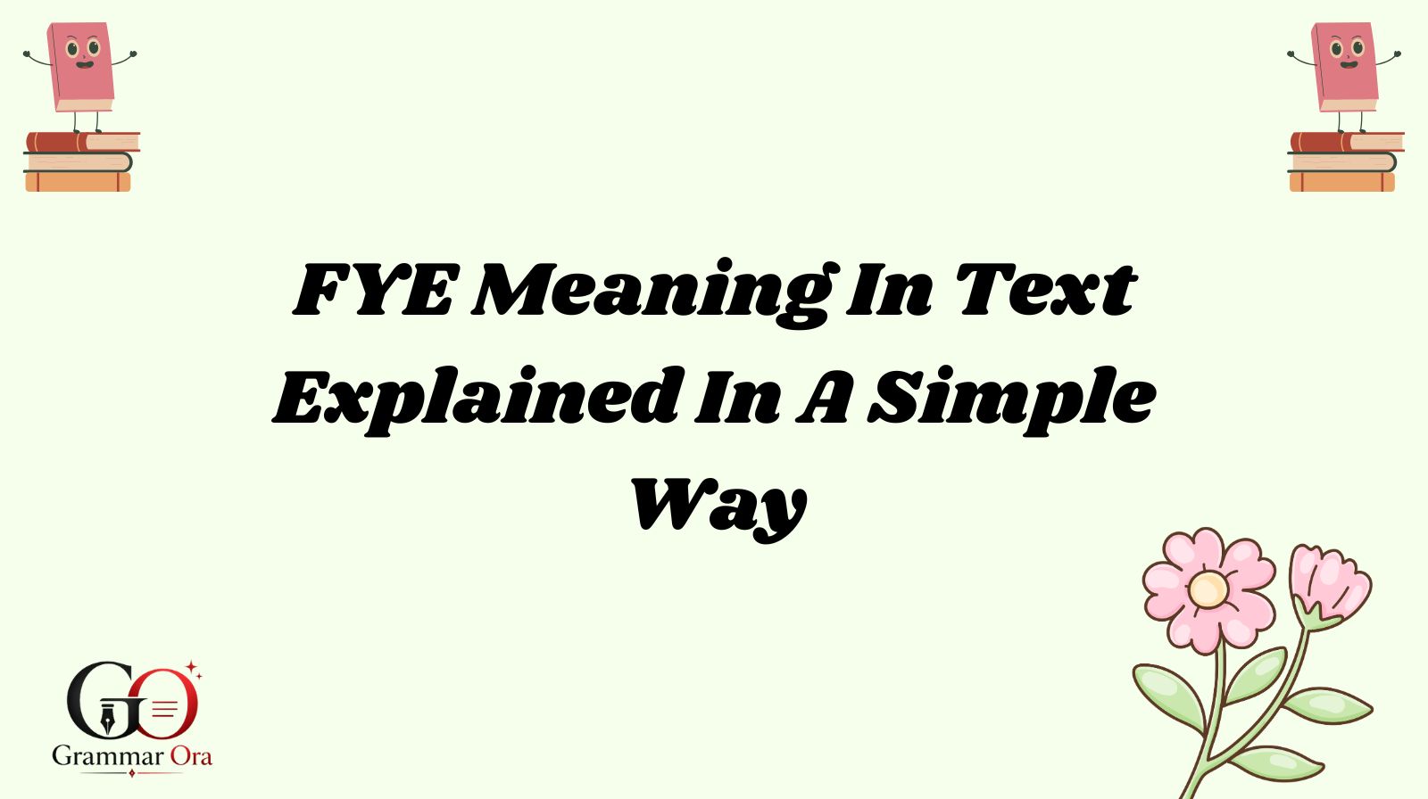 FYE Meaning