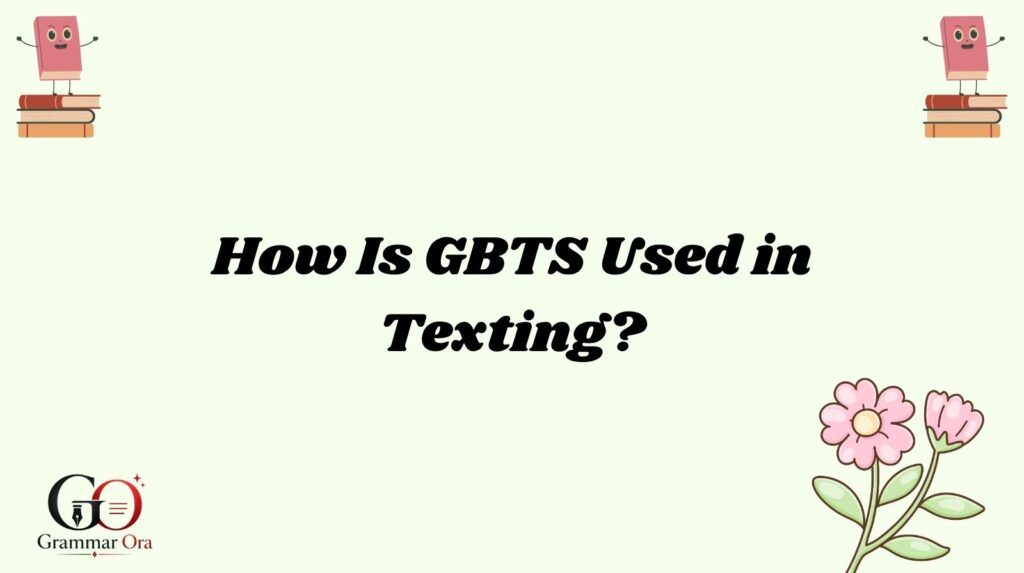 GBTS Meaning
