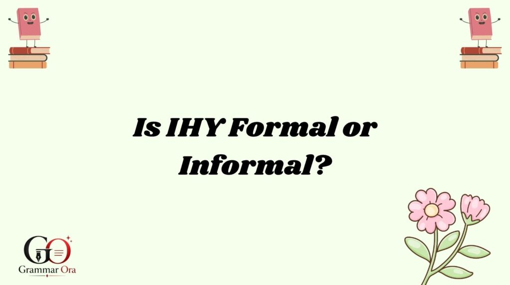 IHY Meaning