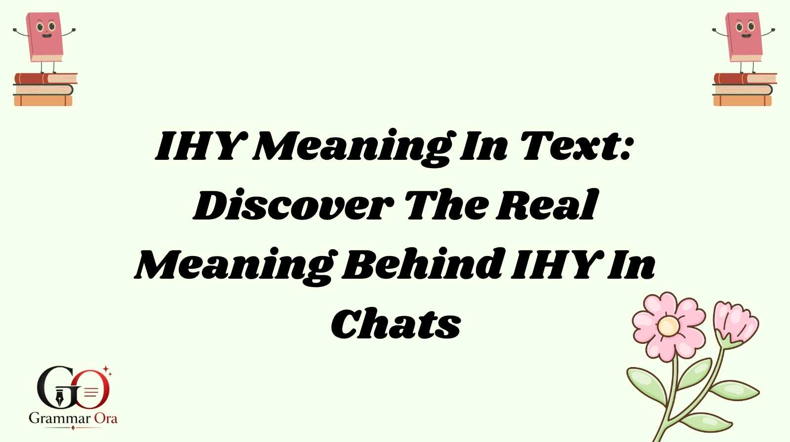 IHY Meaning