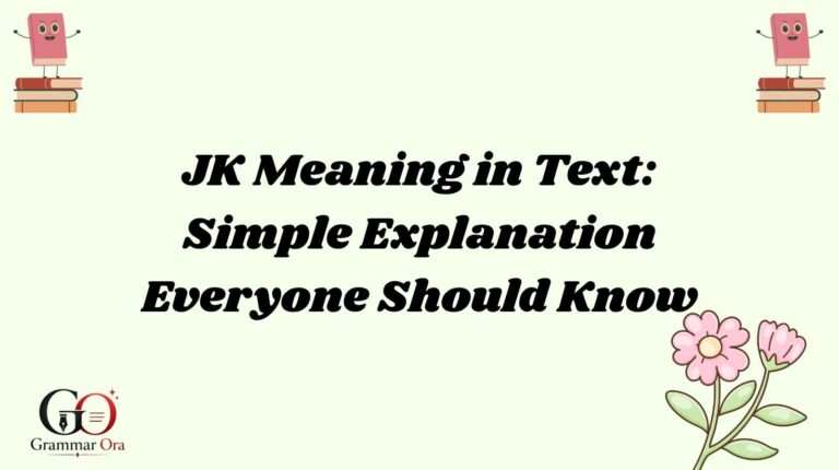 JK Meaning