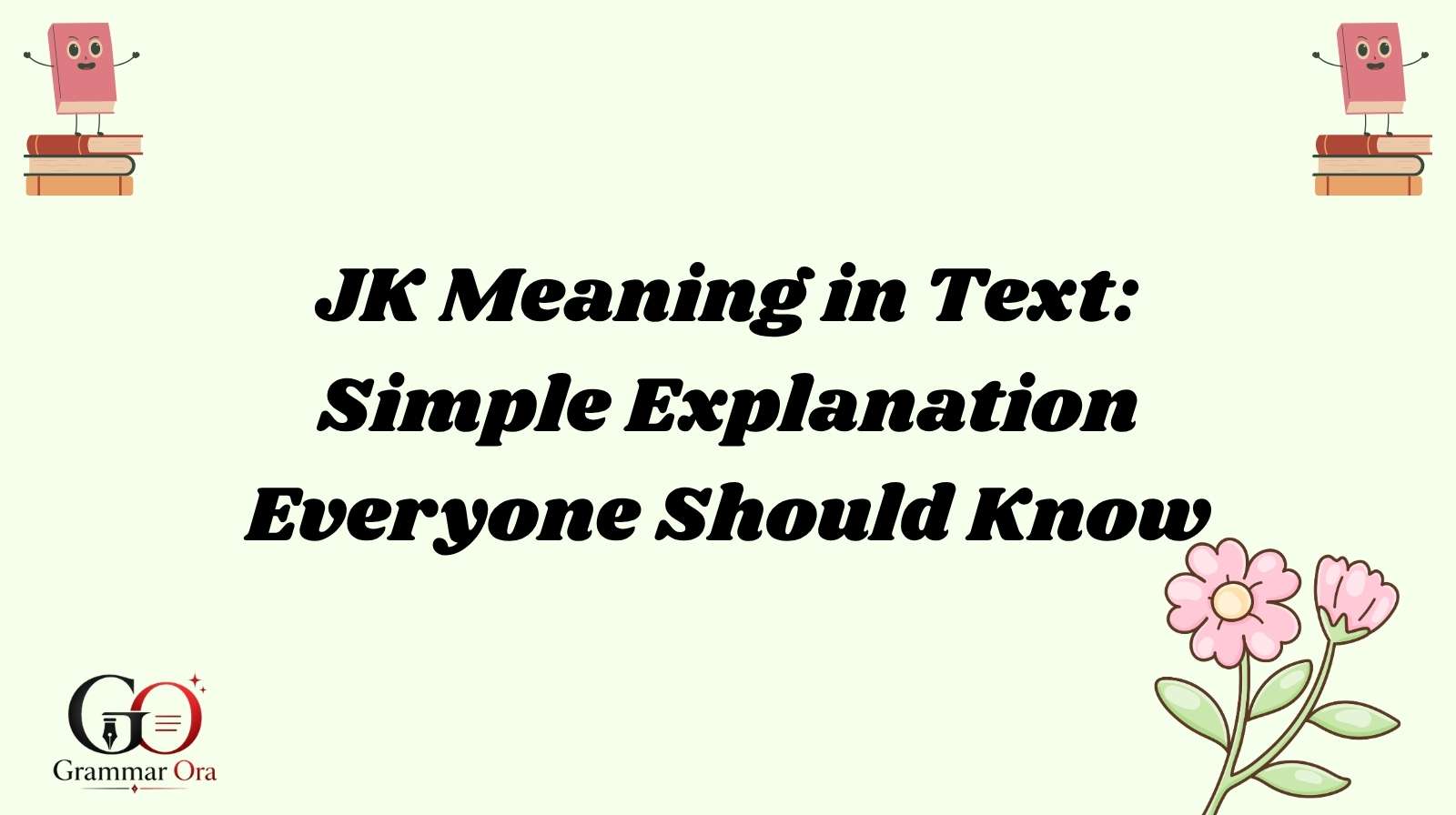 JK Meaning